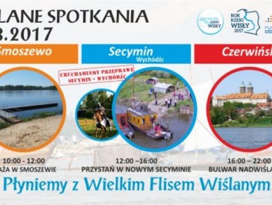 6 sierpnia Wiślane Spotkania  w Smoszewie, Leoncinie i Czerwińsku