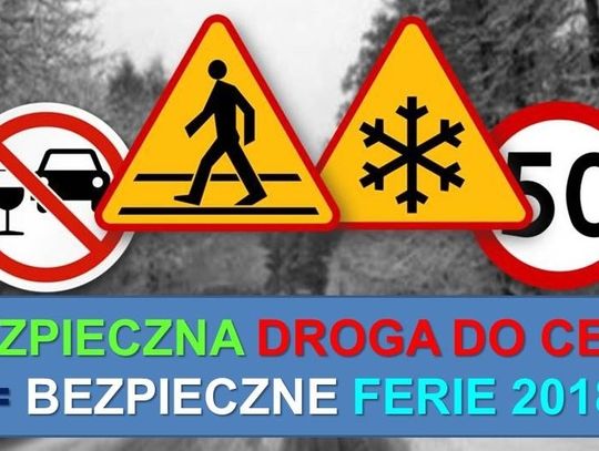 "Bezpieczna droga do celu" w ferie