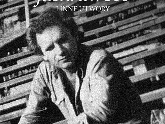 "Cała jaskrawość i inne utwory" - Edward Stachura