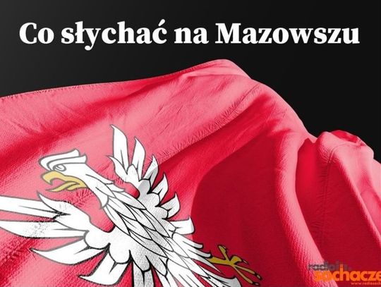 Co słychać na Mazowszu 01.08.2025