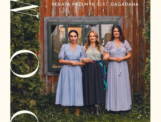 "Dom" - Renata Przemyk i Dagadana z drugim singlem zapowiadającym płytę!