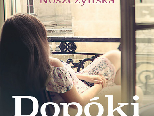 "Dopóki śmierć nas nie połączy" - Danuta Noszczyńska