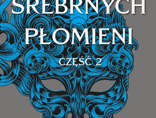 "Dwór Srebrnych Płomieni" cz. 2 - Sarah J. Maas "Dwór Srebrnych Płomieni" cz. 2 - Sarah J. Maas