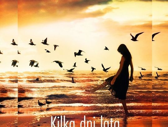 "Kilka dni lata" - Małgorzata Sobieszczańska