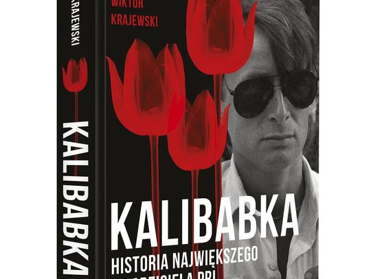 Kochał, bił i kradł - Kalibabka - historia najsłynniejszego oszusta i uwodziciela PRL-u