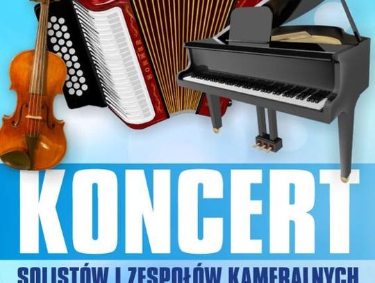 Koncert solistów i zespołów kameralnych