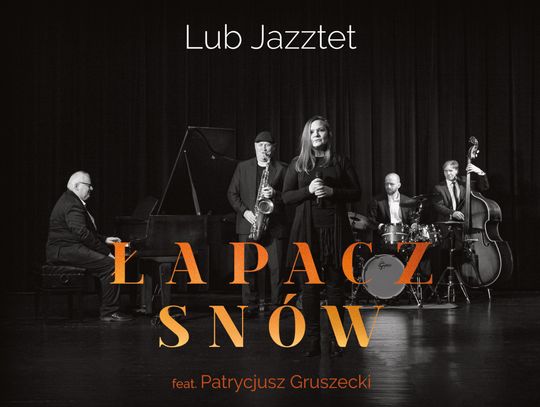 Łapacz snów pierwsza płyta  LUB JAZZTET