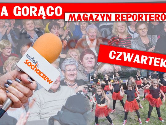 Magazyn Reporterów 20.04.2017