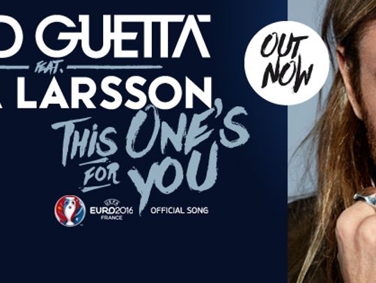NOWOŚĆ NA 94,9FM: David Guetta / Zara Larsson – This One’s For You