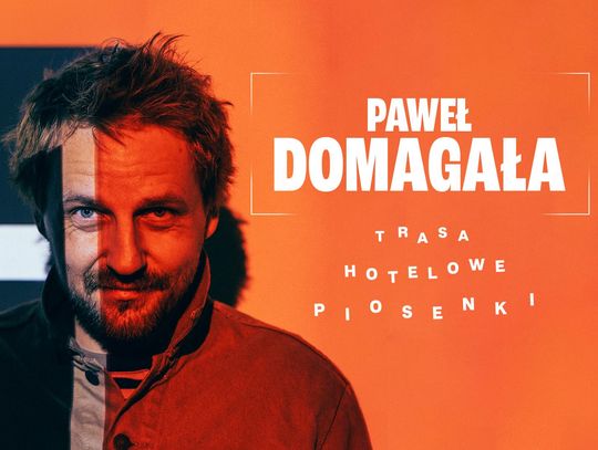 Paweł Domagała prezentuje nową płytę "Hotelowe piosenki"