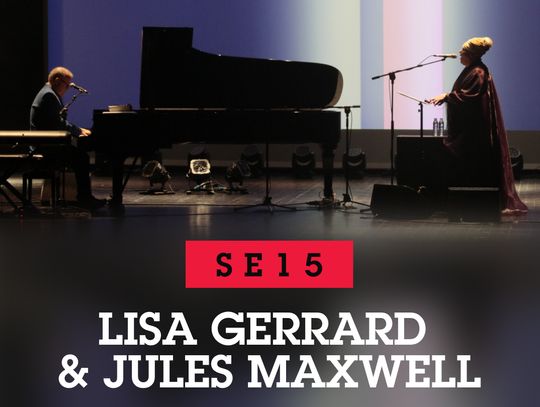 Soundedit ’23 – Lisa Gerrard i Jules Maxwell wystąpią w Teatrze Wielkim w Łodzi!