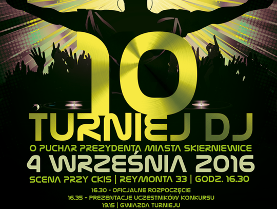 X Edycja Turnieju DJów w Skierniewicach