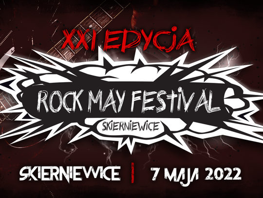 XXI Rock May Festival 2022! Konkurs "zaROCKuj na przyszłość"! 