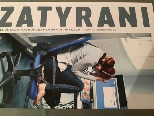 Zatyrani, czyli nieludzkie oblicze Amazona, Ubera, Call Center...