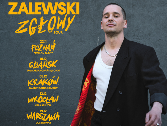 ZGŁOWY TOUR - KRZYSZTOF ZALEWSKI RUSZA W TRASĘ!