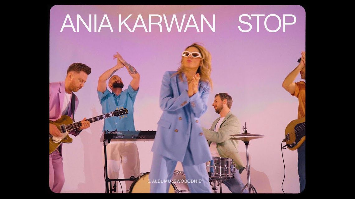 Ania Karwan - Stop. Nowy klip