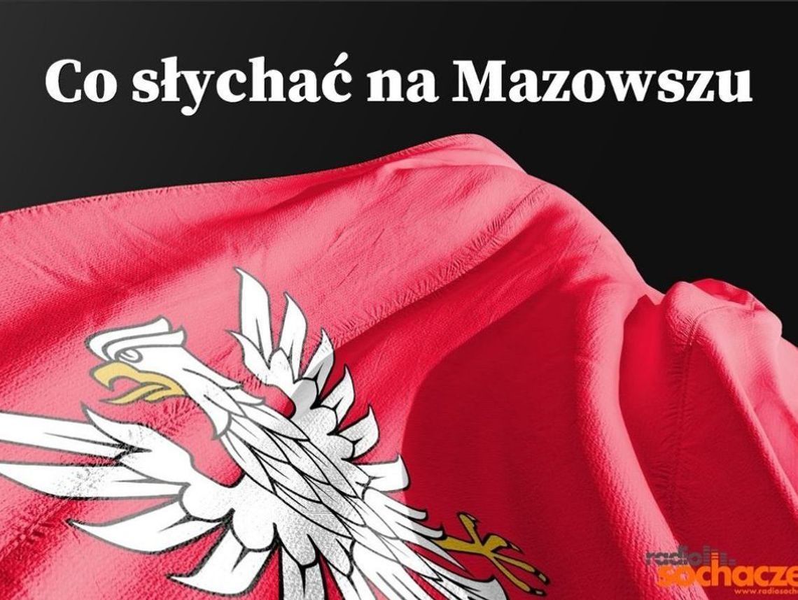 Co słychać na Mazowszu 15.11.2024