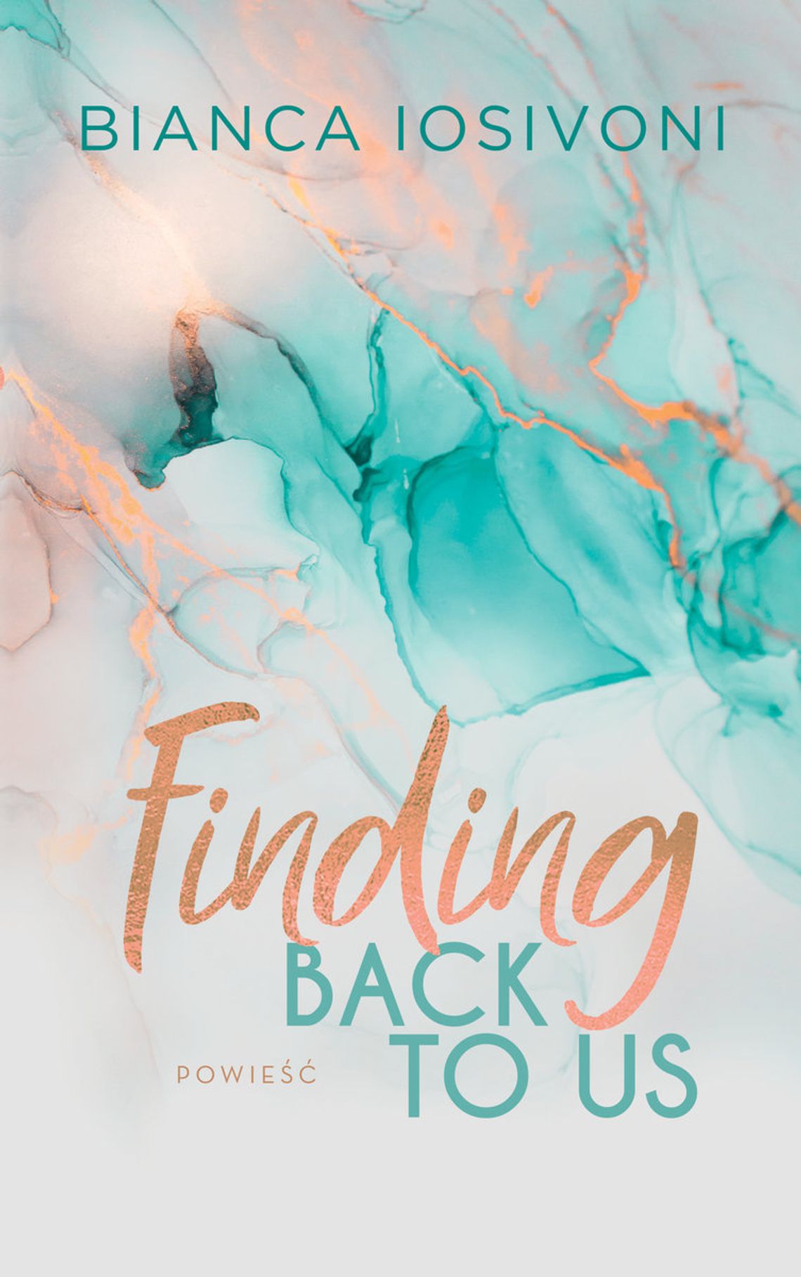 "Finding Back to Us" - Bianca Iosivoni
