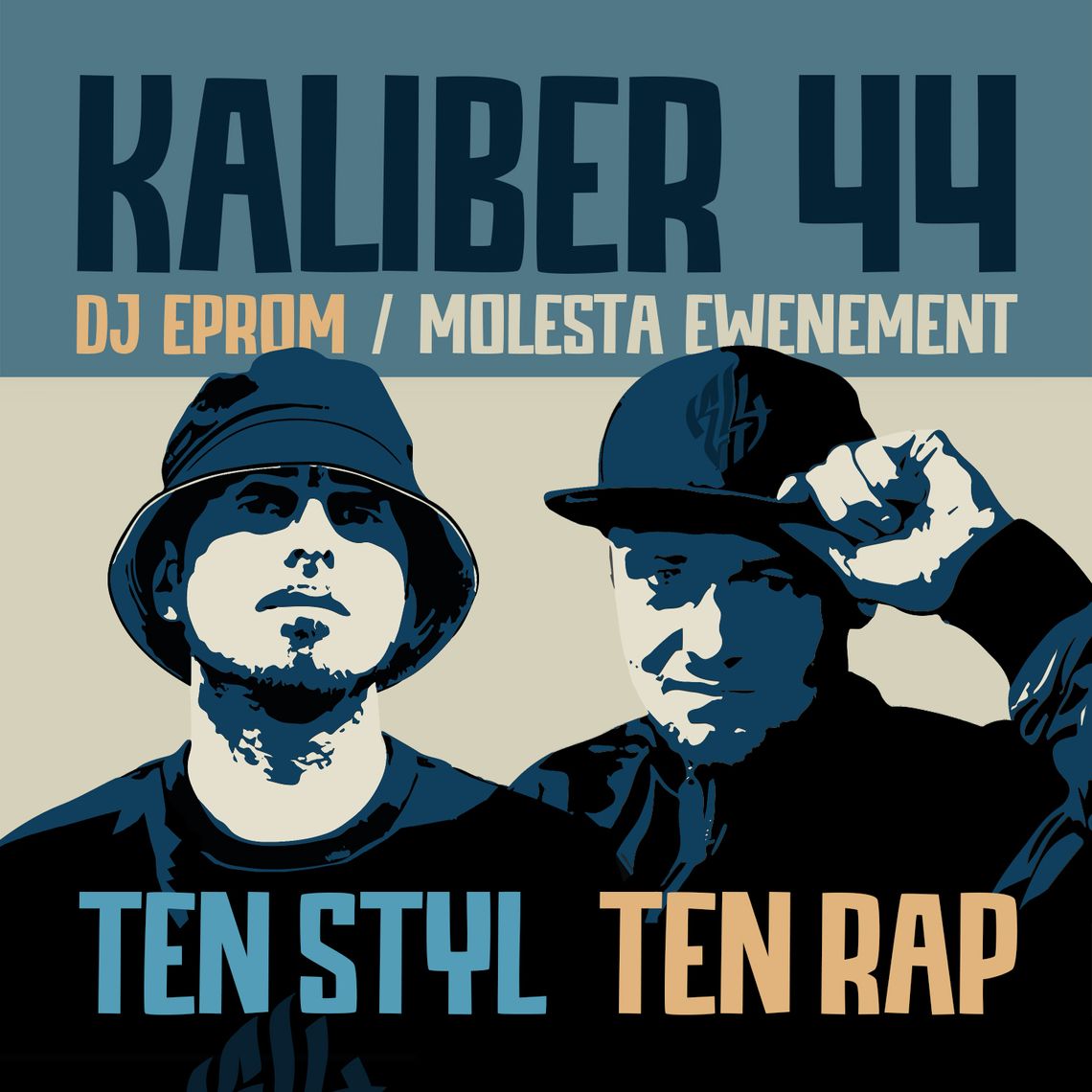 Kaliber 44, Dj Eprom, Molesta Ewenement - TEN STYL TEN RAP