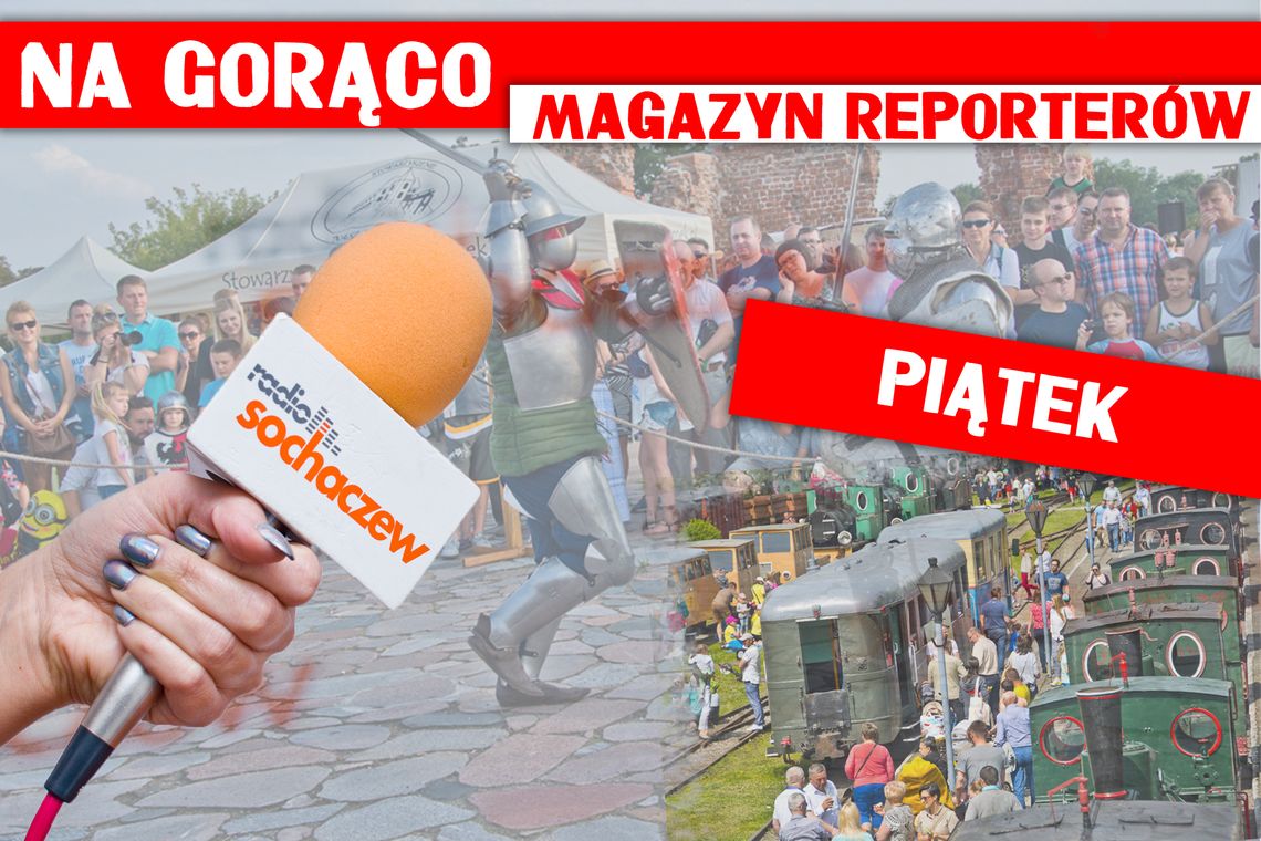 Magazyn Reporterów 19.05.2017