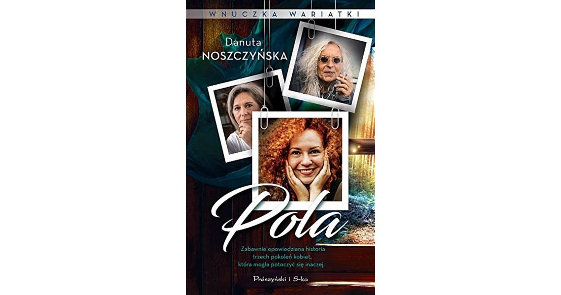 "Pola. Wnuczka wariatki" - Danuta Noszczyńska