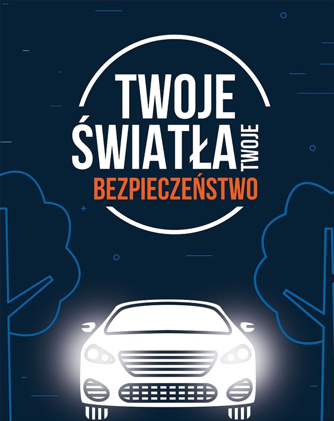 Wkrótce rusza kampania „Twoje światła – Twoje bezpieczeństwo"