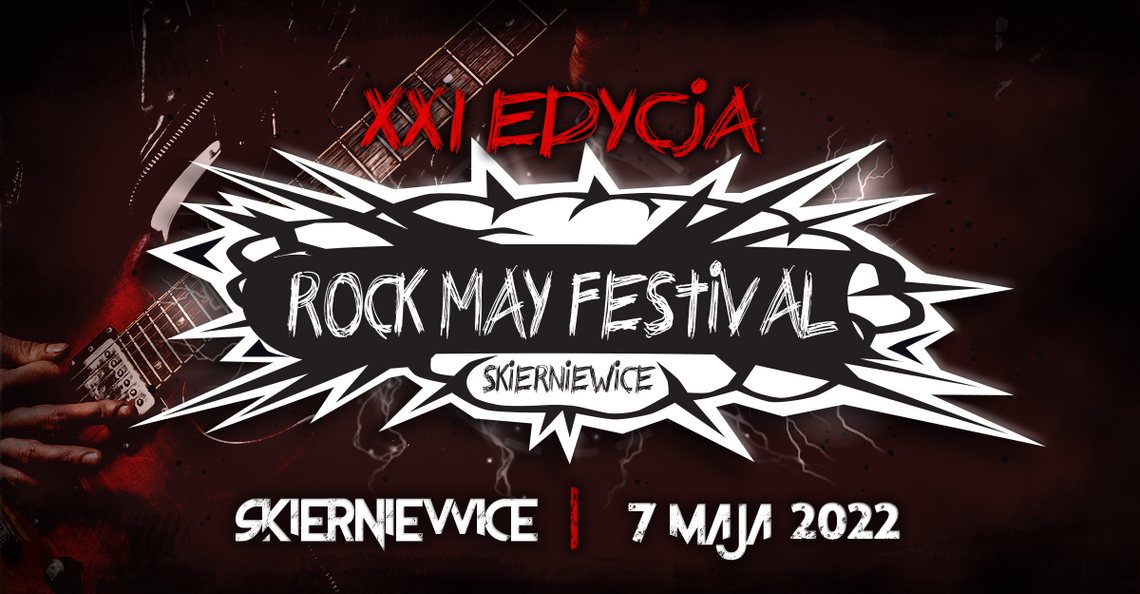 XXI Rock May Festival 2022! Konkurs "zaROCKuj na przyszłość"! 