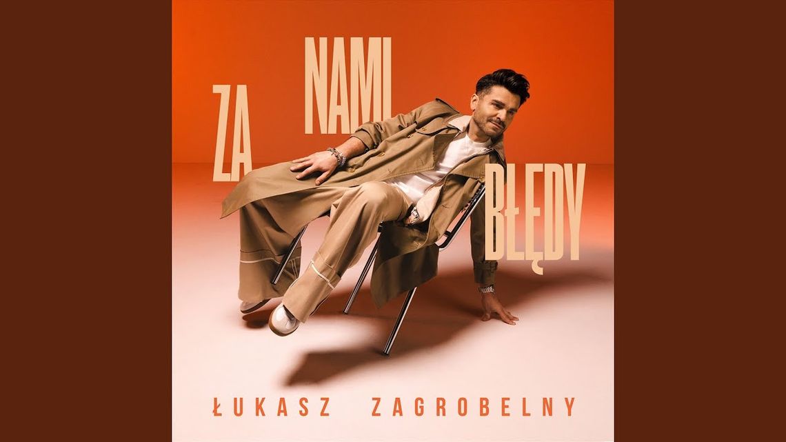 "Za Nami Błędy" - nowość od Łukasza Zagrobelnego!