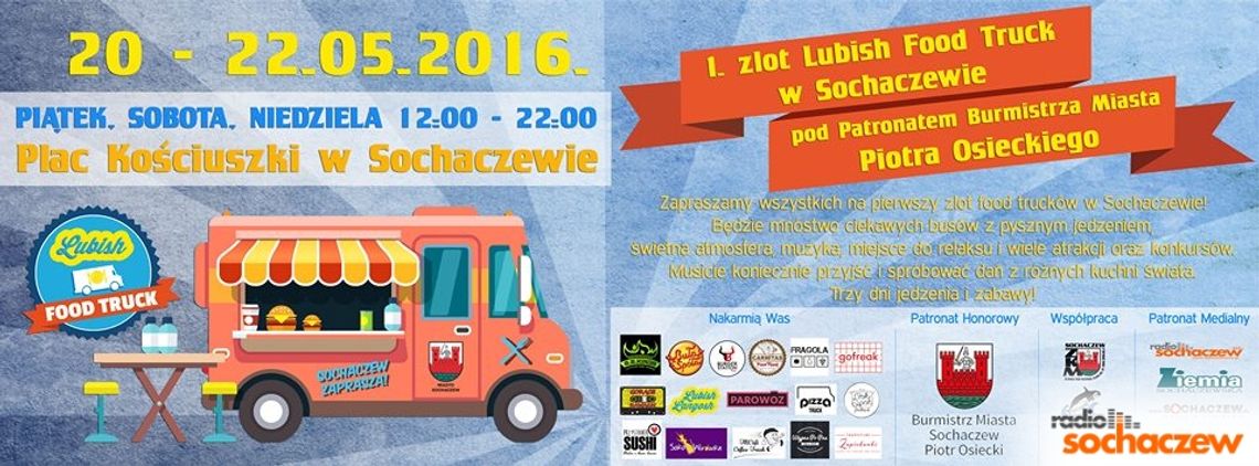 Zapraszamy na I Zlot Lubish Food Track w Sochaczewie Zapraszamy na I Zlot Lubish Food Track w Sochaczewie