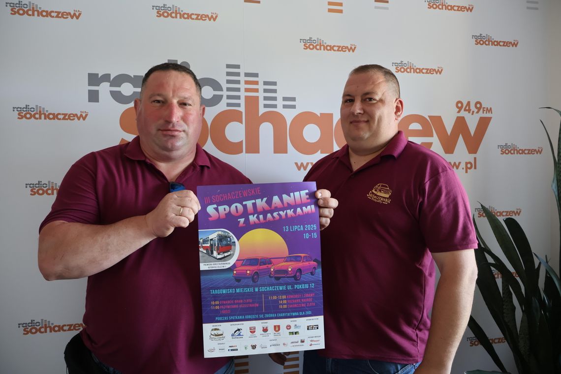 Zapraszamy na III Sochaczewski Zlot Klasyków Zapraszamy na III Sochaczewski Zlot Klasyków