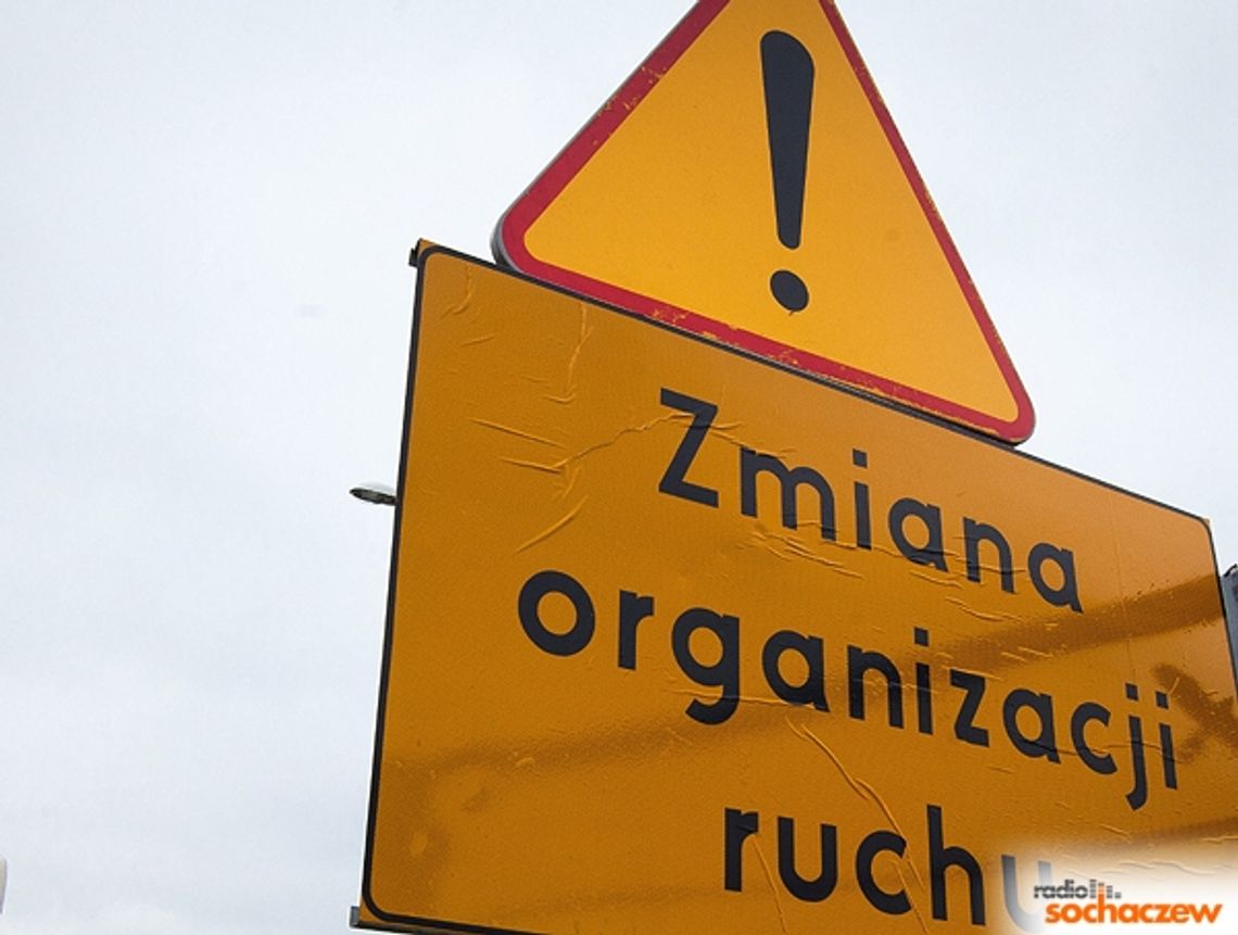 Zmiana organizacji ruchu w Sochaczewie