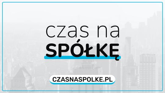Czas na spółkę - zakładanie, przekształcenie i księgowość dla spółek